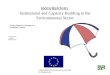 SK03/IB/EN/01-Financed by EU Phare Programme SK03/IB/EN/01 SK03/IB/EN/01 Institutional and Capacity Building in the Environmental Sector Project Objectives
