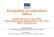 EuropeAid Co-operation Office Institutional Capacity Development Operations for the ACP Countries Unit AIDCO C4 Centralised Operations for the ACP Countries