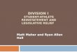 DIVISION I STUDENT-ATHLETE REINSTATEMENT AND LEGISLATIVE RELIEF Matt Maher and Ryan Allen Hall