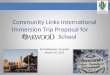Community Links International Immersion Trip Proposal for. School Jim Petkiewicz, Founder March 10, 2012