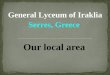 Our local area General Lyceum of Iraklia Serres, Greece