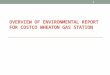 OVERVIEW OF ENVIRONMENTAL REPORT FOR COSTCO WHEATON GAS STATION 1