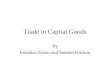 Trade in Capital Goods By Jonathan Eaton and Samuel Kortum