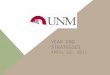 YEAR END STRATEGIES APRIL 22, 2011 UNM FISCAL YEAR END: