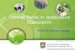 Control Panel in Innovative Classroom Independent mode Learning Environment Services
