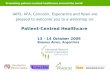 Promoting patient-centred healthcare around the world IAPO, AFA, Concebir, Esperantra and fipan are pleased to welcome you to a workshop on: Patient-Centred