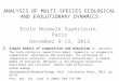 ANALYSIS OF MULTI-SPECIES ECOLOGICAL AND EVOLUTIONARY DYNAMICS Ecole Normale Supérieure, Paris December 9-13, 2013 Simple models of competition and mutualism