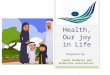 Our Health, Our joy in Life Prepared by: Saudi Diabetes and Endocrine Association