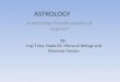 ASTROLOGY Is Astrology Pseudo-science or Science? By: Ingi Taha, Nada Ali, Mona el Beltagi and Shaymaa Hassan