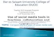 November 4 th 2013 Use of social media tools in teaching, collaboration and engagement 1 Prepared by Geofrey KalumunaSupervised by Nkuba Mabula TOPIC: