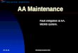01-07-2014Working towards Zero AA Maintenance Fault mitigation at AA. MEMS system