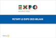 ROTARY @ EXPO 2015 MILAAN. PETS D1590 28-29 maart | 2 EXPO 2015 MILAAN
