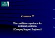 E. ssessor  The candidate experience for technical positions. [Compaq Support Engineer]