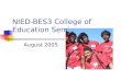 NIED-BES3 College of Education Seminars August 2005