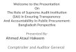 Welcome to the Presentation On The Role of Supreme Audit Institution (SAI) in Ensuring Transparency And Accountability in Public Procurement: Bangladesh