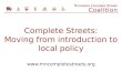 Complete Streets: Moving from introduction to local policy 