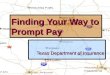 1 Finding Your Way to Prompt Pay Texas Department of Insurance