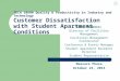 TECH 50800 Quality & Productivity in Industry and Technology Customer Dissatisfaction with Student Apartment Conditions Team Members: Director of Facilities