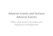 Adverse Events and Serious Adverse Events Office of Research Education and Regulatory Management