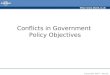 Http:// Copyright 2007 – Biz/ed Conflicts in Government Policy Objectives