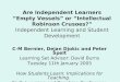Are Independent Learners “Empty Vessels” or “Intellectual Robinson Crusoes?” Independent Learning and Student Development C-M Bernier, Dejan Djokic and
