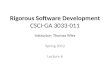 Rigorous Software Development CSCI-GA 3033-011 Instructor: Thomas Wies Spring 2012 Lecture 6 Disclaimer. These notes are derived from notes originally