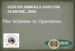 The Scheme in Operation GOVAN MBEKI LAND USE SCHEME, 2010