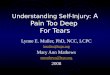 Understanding Self-Injury: A Pain Too Deep For Tears Lynne E. Muller, PhD, NCC, LCPC lmuller@bcps.org Mary Ann Mathews mmathews@bcps.org 2008