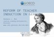 Hermann J. Abs Justus-Liebig-University, Giessen  REFORM OF TEACHER INDUCTION IN GERMANY