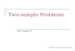 Two-sample Problems BPS chapter 19 © 2006 W.H. Freeman and Company