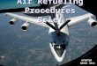 Air Refueling Procedures Brief UPDATED MARCH 2012