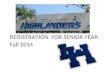 REGISTRATION FOR SENIOR YEAR Fall 2014. Registration card Graduation Requirements/checklist A-G course list Student Information Sheet Transcripts 4 year