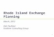 Rhode Island Exchange Planning March, 2012 Deb Faulkner Faulkner Consulting Group 1