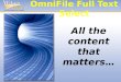 OmniFile Full Text Select All the content that matters…