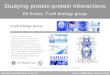 Edward.evans@ndm.ox.ac.uk Studying protein-protein interactions Ed Evans, T-cell biology group