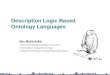 Description Logic Based Ontology Languages Ian Horrocks Information Systems Group Oxford University Computing Laboratory