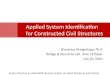 Applied System Identification for Constructed Civil Structures