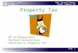 30S Applied Math Mr. Knight – Killarney School Slide 1 Unit: Personal Finance Lesson: Property Tax Property Tax Learning Outcome B-1 PF-L3 Objectives: