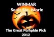 WINMAR Sault Ste. Marie The Great Pumpkin Pick 2012