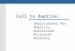 Call to Baptism: Implications for Publicly Authorised Ecclesial Ministry