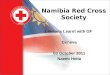 Namibia Red Cross Society Lessons Learnt with GF Geneva 03 October 2011 Naemi Heita