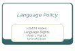 Language Policy LG474 notes Language Rights Peter L Patrick Univ of Essex