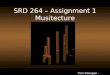 SRD 264 – Assignment 1 Musitecture Tom Donegan - 400142055