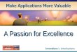 A Passion for Excellence. High performance database with rapid application development