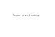 Reinforcement Learning. The study of thinking. 1) Problem-Solving 2) Reasoning