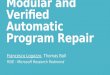 Modular and Verified Automatic Program Repair Francesco Logozzo, Thomas Ball RiSE - Microsoft Research Redmond