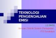 TEKNOLOGI PENGENDALIAN EMISI ( 2 SKS) Jurusan Teknik Sistem Perkapalan ITS Surabaya