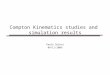Compton Kinematics studies and simulation results Paola Solevi 04/11/2009