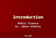 Public finance Dr. Alshiha Introduction Public Finance Dr. Adnan Alshiha