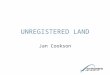 1 UNREGISTERED LAND Jan Cookson. THE ISSUE OF PRIORITY – A REMINDER sold to Philip Jan owned Greenacre Bob owns Blueacre. Jan gave him an easement of